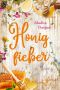 [Irland · Von Cider bis Liebe 03] • Honigfieber